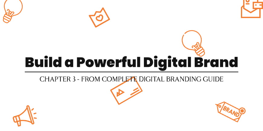 Build a Powerful Digital Brand